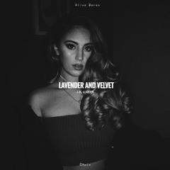 Alina Baraz - Lavender And Velvet [J.A. X GEER Remix]