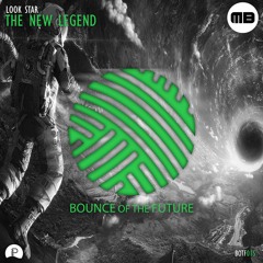 LOOK Star - The New Legend (OUT NOW) **BOUNCE & BASS EXCLUSIVE PREMIERE**
