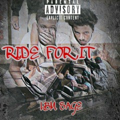 Ride For It - Lil Sage