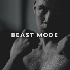 BEAST MODE - Motivation