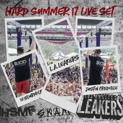 L.A. LEAKERS HARD SUMMER 2017 LIVE SET