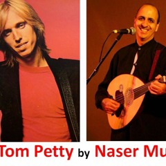 Tom Petty. Oud Tribute by Naser Musa