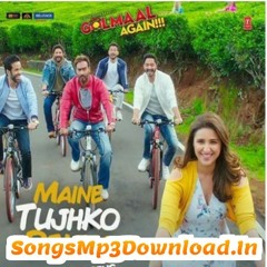 Maine Tujhko Dekha (Golmaal Again) 320 kbps(SongsMp3Download.In)
