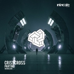 CrissCross - Parting [Intricate Records]