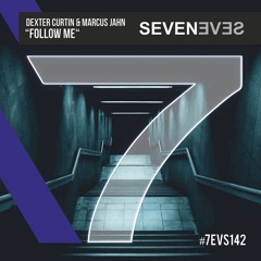 Dexter Curtin & Marcus Jahn - Follow Me (7EVS142)