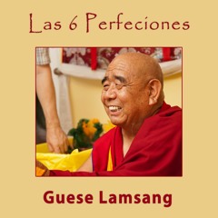 06 Guese Lamsang Las 6 Perfeciones 24 09 2017