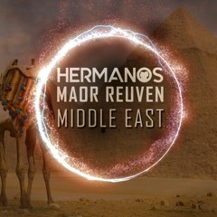 Hermanos & Maor Reuven - Middle East (Original Mix)