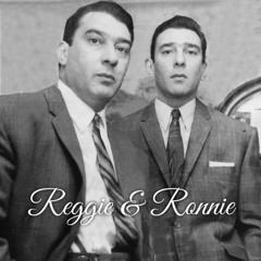 Reggie & Ronnie
