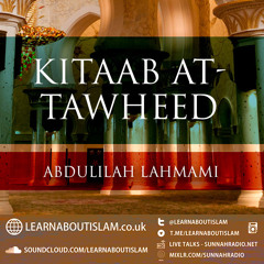 Kitaab at-Tawheed - Lesson 03|Abdulilah Lahmami