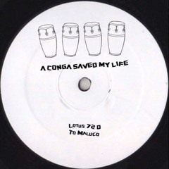 PREMIERE: A Conga Saved My Life - To Maluco