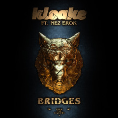 Bridges featuring Nez Erok