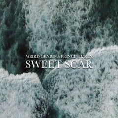 Weird Genius - Sweet Scar (ft. Prince Husein)