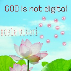 God Is Not Digital