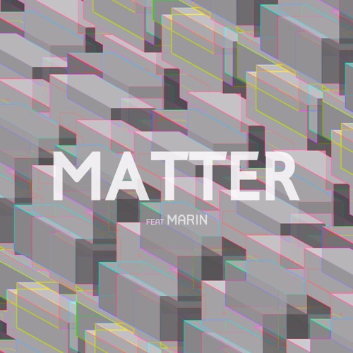 Matter (Feat. Marin)