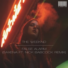 The Weeknd - False Alarm (Revelries ft. Nick Babcock Remix) [OUT NOW]