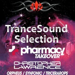 Trancesound Selection - Pharmacy Music Takeover 2017 - AH.fm