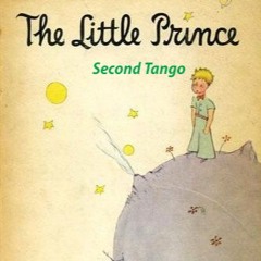 The Little Prince - Second Tango