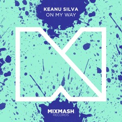 Keanu Silva - On My Way (Out Now!)