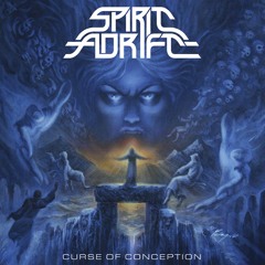 SPIRIT ADRIFT - Curse Of Conception (20 Buck Spin)