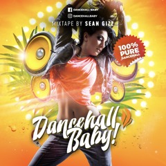 DJ SEAN GIZZ - DANCEHALL BABY Vol 1