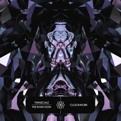 The Khan Don & TWiNSCALE - Clockwork