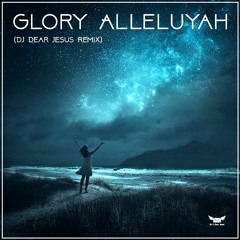 Tha Suspect 1 - Glory Alleluyah (DJ Dear Jesus Original Mix)