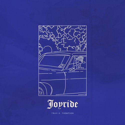 Joyride (prod. Tyler Dopps)