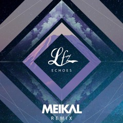 LFZ - Echoes (Meikal Remix) [NCS Release]