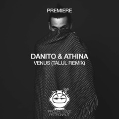 PREMIERE: Danito & Athina - Venus (Talul Remix) [Eklektisch]