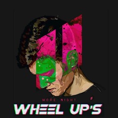 MORE // NIGHT - Wheel Up Sessions #003