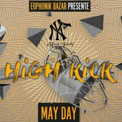 High Kick - mix @Mayday by Euphonik Bazar // // by Mécou Yenski // [LUSTUCREW] !