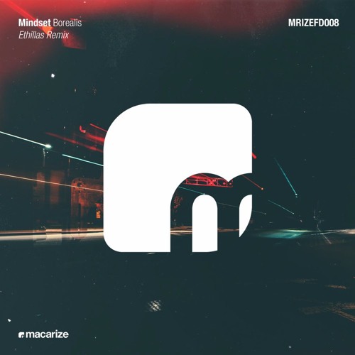 Mindset - Borealis (Ethillas Remix) [Macarize]