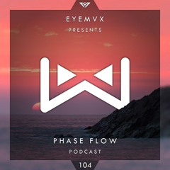 Phase Flow 104