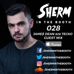 In The Booth 028 feat Jame$ Dean b2b Tecko Guest Mix