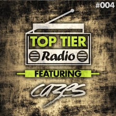 Top Tier Radio (004) ft. Cazes