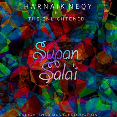 Harnaik Neqy - Supan Sala'i (Feat. The Enlightened)