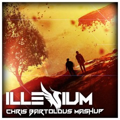 Illenium - Chris Bartoldus Mashup