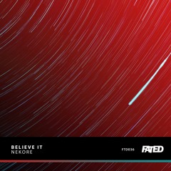 Nekore - Believe It
