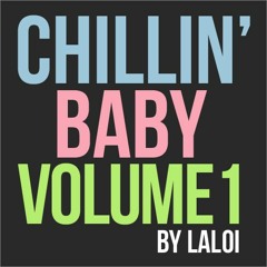 Chillin' Baby vol 1