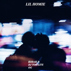 LIL Homie ft. OG & DJ TOO LITE