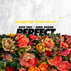 Dave East x Chris Brown - Perfect