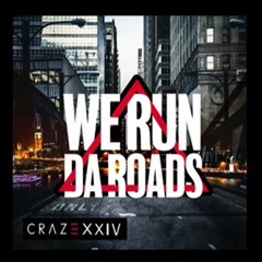 - We Run The Roads - Feat Big Ven