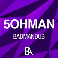 BADMANDUB (FREE DOWNLOAD)[OUT NOW]