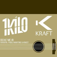 1Kilo - Deixe Me Ir (KRAFT Remix) [FREE DOWNLOAD]