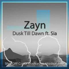 Dusk Till Dawn - Zayn ft. Sia (SING OFF Conor Maynard vs. Madison Beer)