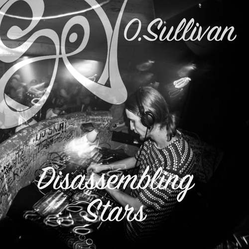 0.Sullivan - Disassembling Stars (Original Mix)