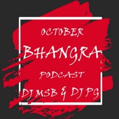 October Bhangra Podcast 2017 | DJ MSB & DJ PG