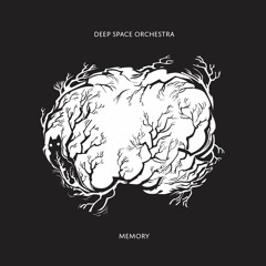 Deep Space Orchestra - Memory
