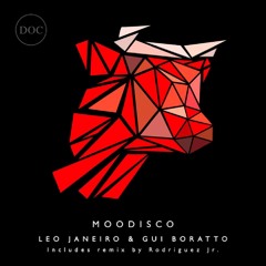 Leo Janeiro & Gui Boratto - MooDisco (Rodriguez Jr. Remix) (Snippet)