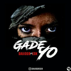 DaviDor X Edk - Gade Yo (Prod By DaviDor)